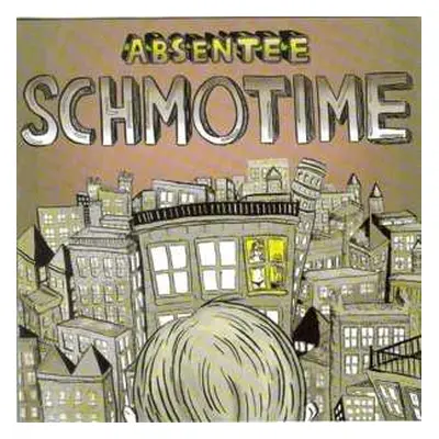 LP Absentee: Schmotime