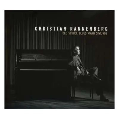 CD Christian Rannenberg: Old School Blues Piano Stylings