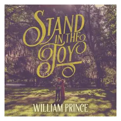 CD William Prince: Stand In The Joy