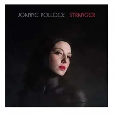 LP Joanne Pollock: Stranger