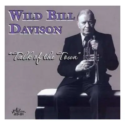 CD Wild Bill Davison: Talk Of The Town