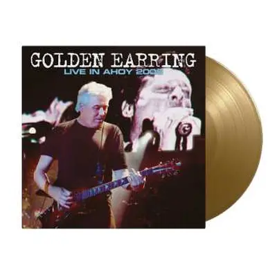 2LP Golden Earring: Live In Ahoy 2006 (180g) (limited Numbered Edition) (gold Vinyl)