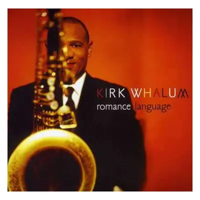 CD Kirk Whalum: Romance Language