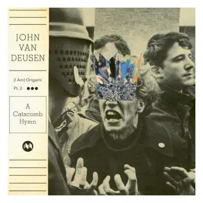 CD John Van Deusen: (I Am) Origami Pt. 3 - A Catacomb Hymn