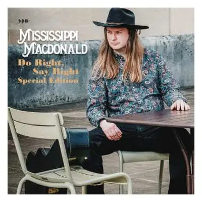 CD Mississippi MacDonald: Do Right, Say Right (special Edition)