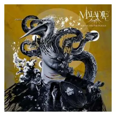 CD Maladie: For We Are The Plague