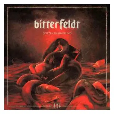 CD Bitterfeldt: Götzen.Dämmerung