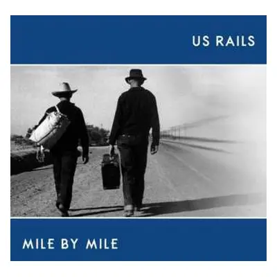 CD US Rails: Mile By Mile