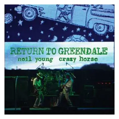 2CD Neil Young & Crazy Horse: Return To Greendale