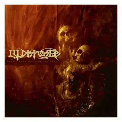 CD Illdisposed: Reveal Your Soul For The Dead