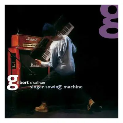 CD Gilbert O'Sullivan: Singer Sowing Machine