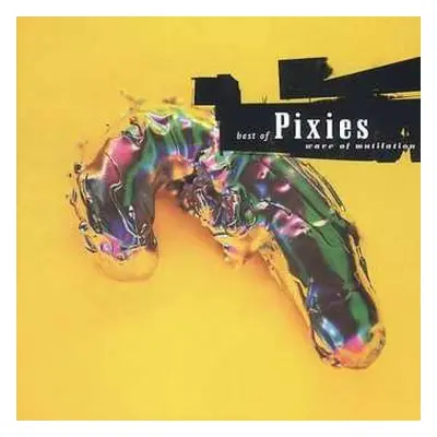 CD Pixies: Best Of Pixies (Wave Of Mutilation)