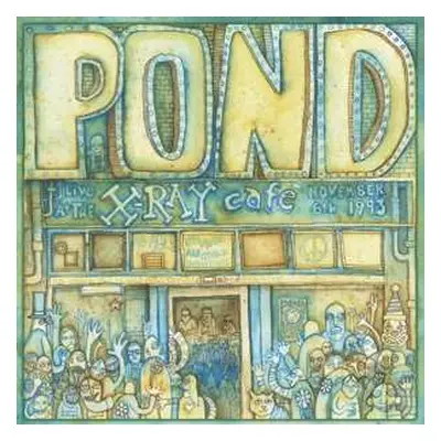 LP Pond: Live At The X-Ray Cafe, November 6th 1993