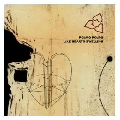 LP Polmo Polpo: Like Hearts Swelling