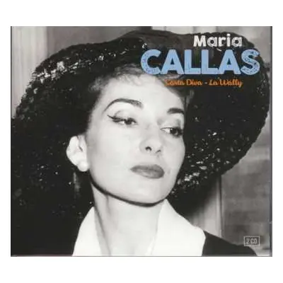 2CD Maria Callas: Maria Callas - Casta Diva / La Wally