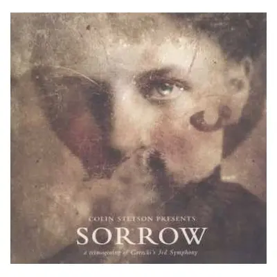 CD Colin Stetson: Sorrow (A Reimagining Of Gorecki's 3rd Symphony)