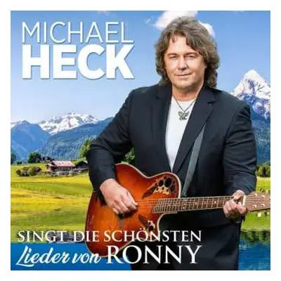 2CD Michael Heck: Singt Die Schönsten Lieder Von Ronny