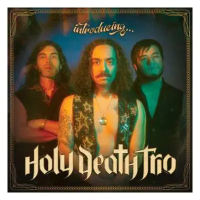 LP Holy Death Trio: Introducing...