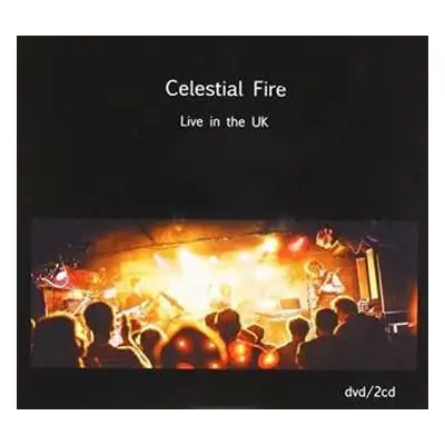 2CD/DVD Celestial Fire: Live In The UK