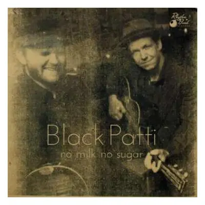 CD Black Patti: No Milk No Sugar