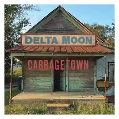 CD Delta Moon: Cabbagetown