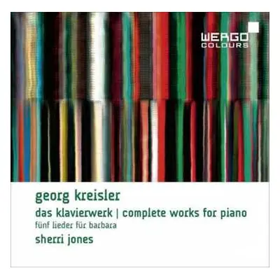 CD Georg Kreisler: Das Klavierwerk / Complete Works For Piano / Fünf Lieder Für Barbara