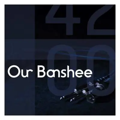 CD Our Banshee: 4200 DIGI