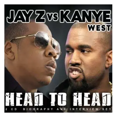 2CD Jay-z & Kanye West: Head To Head