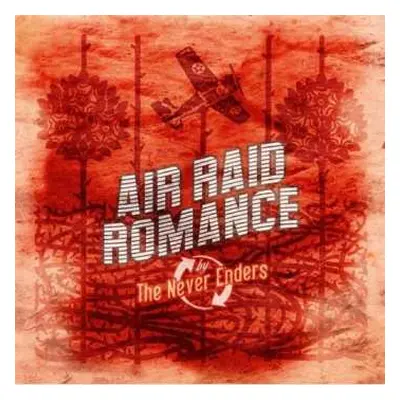 CD The Never Enders: Air Raid Romance