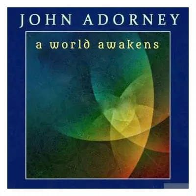 CD John Adorney: A World Awakens