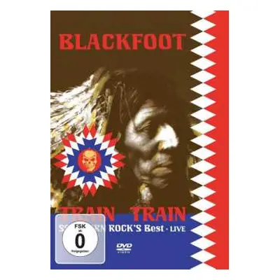 DVD Blackfoot: Train Train Southern Rock's Best • Live