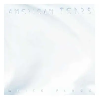 CD American Tears: White Flags