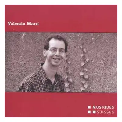 CD Valentin Marti: Valentin Marti