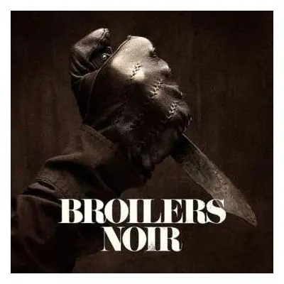 CD Broilers: Noir