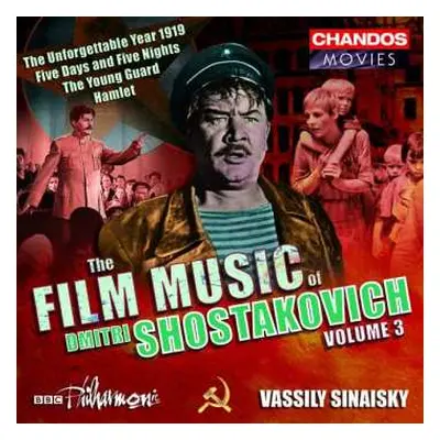 CD Dmitri Shostakovich: The Film Music Of Dmitri Shostakovich Volume 3