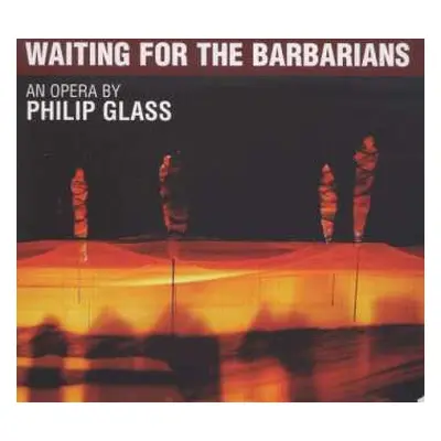 2CD Philip Glass: Waiting For The Barbarians