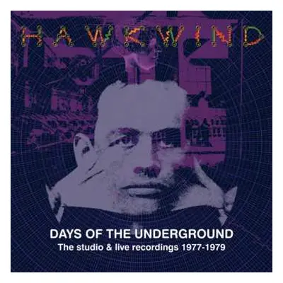 8CD/2Blu-ray Hawkwind: Days Of The Underground: The Studio & Live Recordings 1977 - 1979