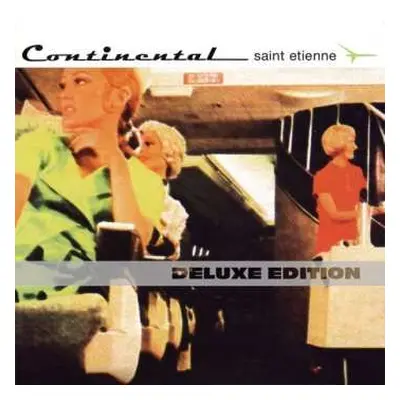 2CD Saint Etienne: Continental DLX