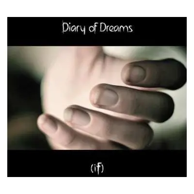 CD Diary Of Dreams: (If)