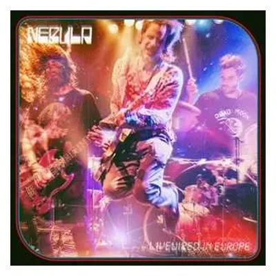 LP Nebula: Livewired In Europe (ltd. Blue Jay Vinyl)