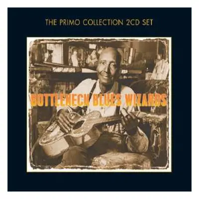 2CD Various: Bottleneck Blues Wizards