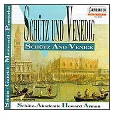 CD Giovanni Gabrieli: Schütz Und Venedig / Schütz And Venice