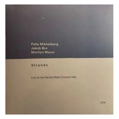 LP Jakob Bro: Strands (Live At The Danish Radio Concert Hall)