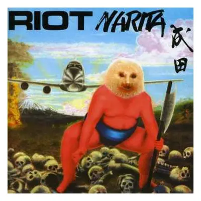 CD Riot: Narita