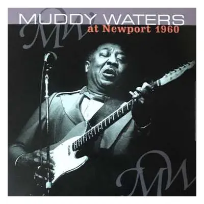 LP Muddy Waters: Muddy Waters At Newport 1960