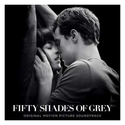 CD Various: Fifty Shades Of Grey (Original Motion Picture Soundtrack)