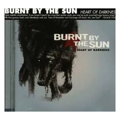 CD Burnt By The Sun: Heart Of Darkness