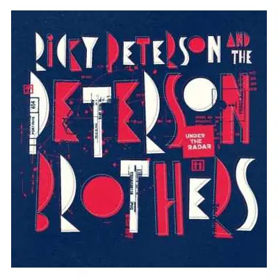 LP Ricky Peterson And The Peterson Brothers: Under The Radar