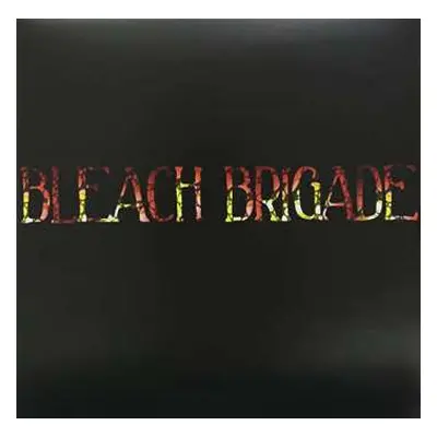 LP We Are Hex: Bleach Brigade