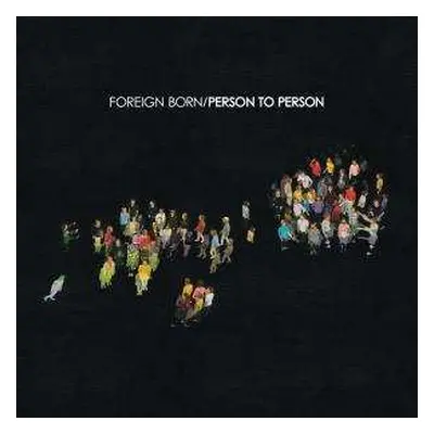 LP Foreign Born: Person To Person